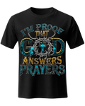 I'm Proof That God Answers Prayers - Christian Faith Religious Graphic Tee