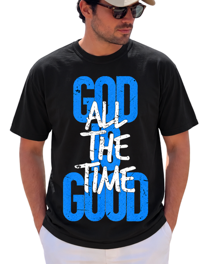 God Is Good All The Time Faith Based Christian Bible Verse Jesus God Christian T Shirt