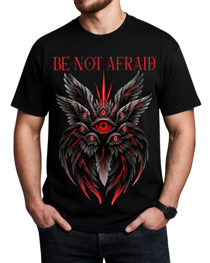 Be Not Afraid Seraphim T-Shirt