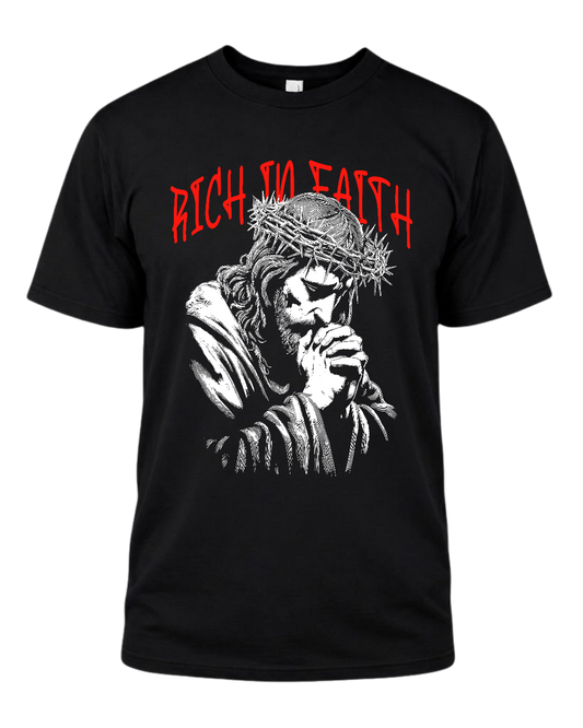 Rich In Faith - Jesus Pray T-Shirt