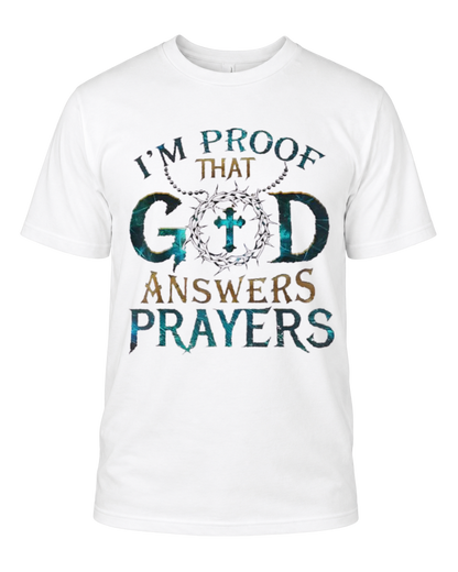 I'm Proof That God Answers Prayers T-Shirt