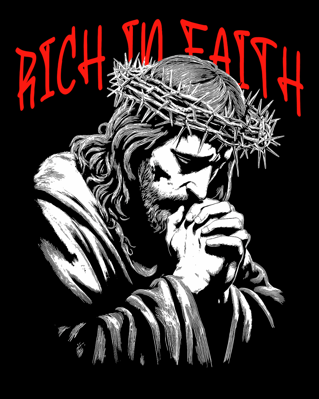 Rich In Faith - Jesus Pray T-Shirt
