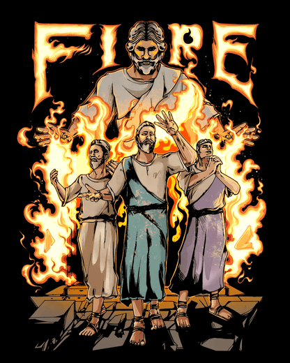 Jesus in the Fire Daniel III Fire Trial Tee