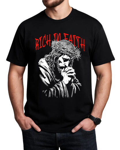 Rich In Faith - Jesus Pray T-Shirt