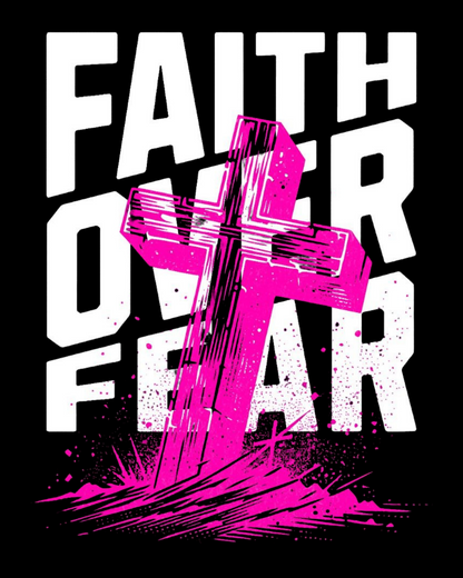 Faith over Fear, Christian T-Shirt